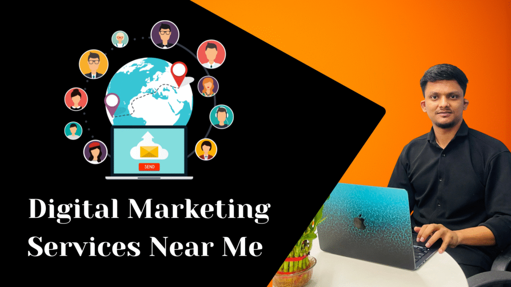Digital Marketing Services Near Me - chetan kodag